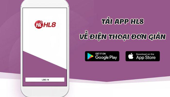 Những lợi ích khi tải app HL8 về thiết bị 